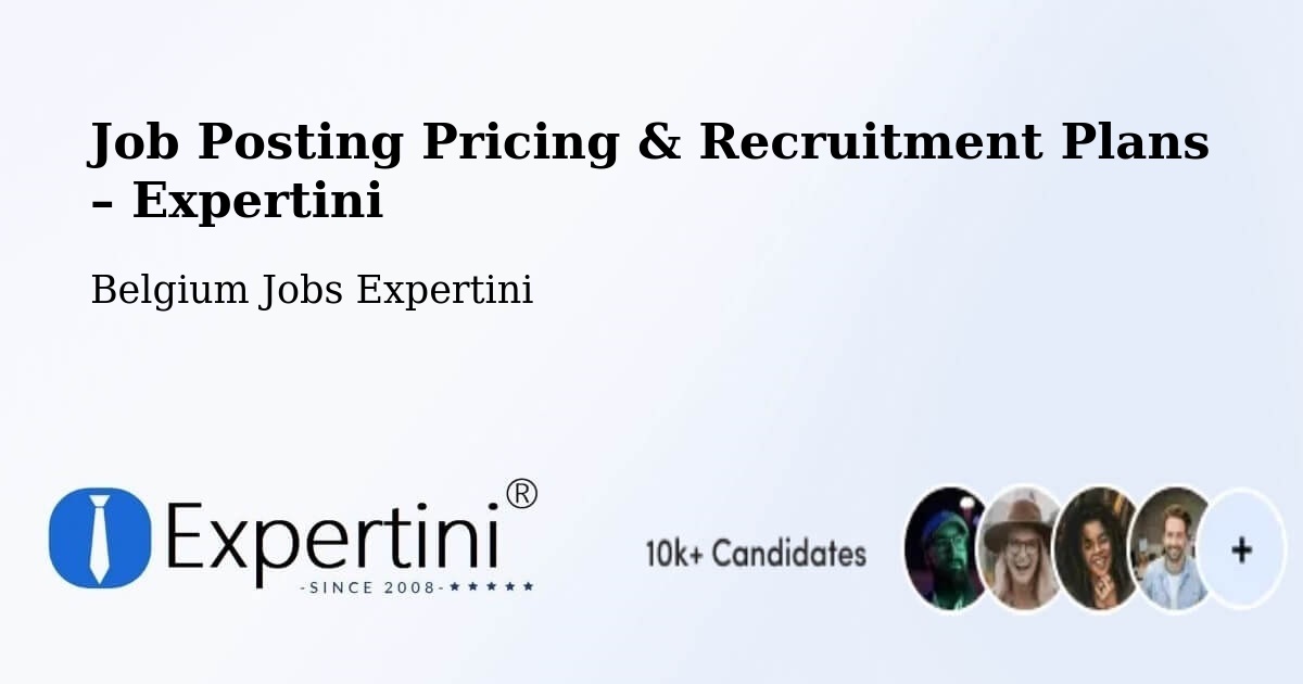 Job Posting Pricing & Recruitment Plans – Nazareth - Nazareth, Belgium Jobs Expertini